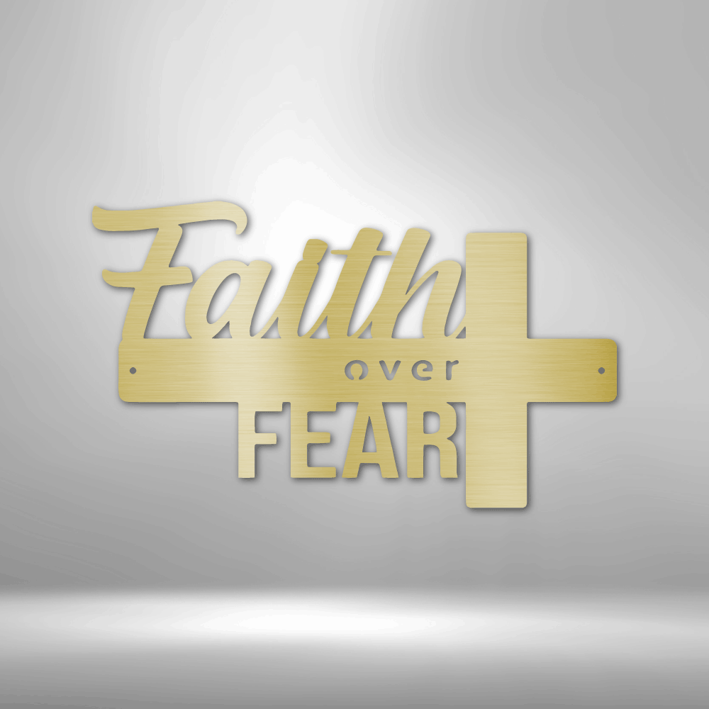 Faith Over Fear- Steel Sign - Broken Knuckle Apparel
