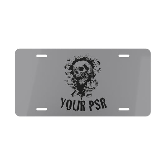 F*CK YOUR PSR Vanity Plate - Broken Knuckle Apparel