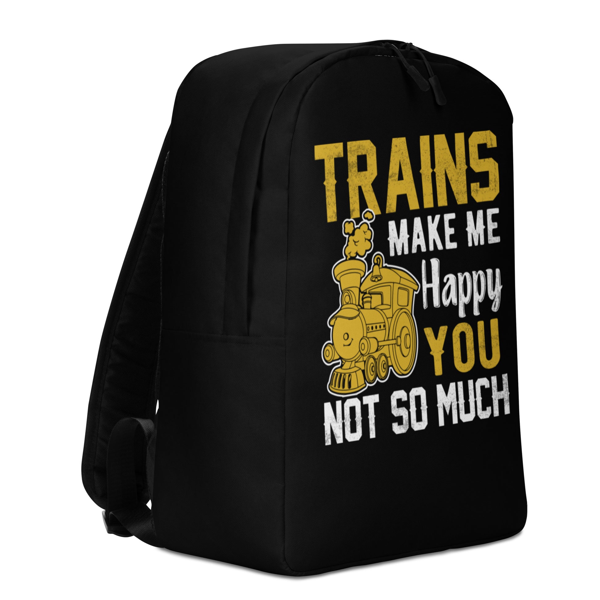 Trains Make Me Happy You Not So Much Minimalist Backpack - Broken Knuckle Apparel