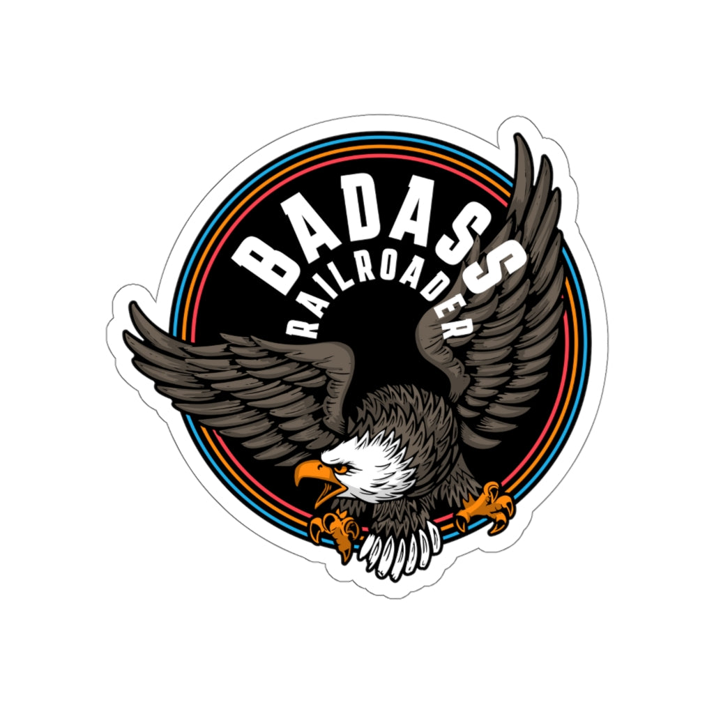 Badass Railroader Die-Cut Stickers - Broken Knuckle Apparel