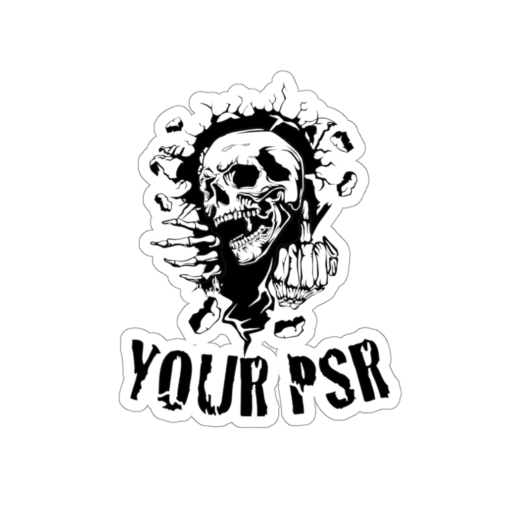 F*CK YOUR PSR Die-Cut Stickers - Broken Knuckle Apparel