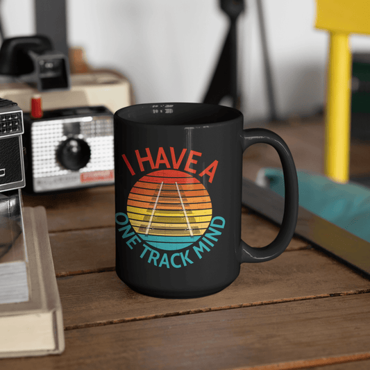 I Have A One Track Mind 15 oz. Black Mug - Broken Knuckle Apparel