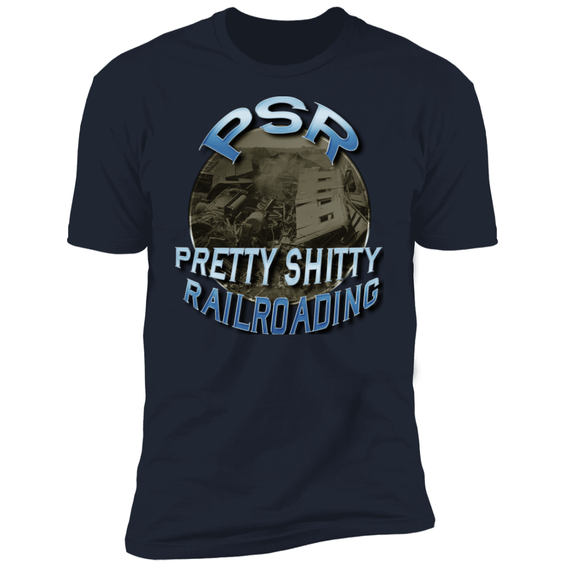 PSR = Pretty Sh*tty Railroading Men's Premium T-Shirt - Broken Knuckle Apparel