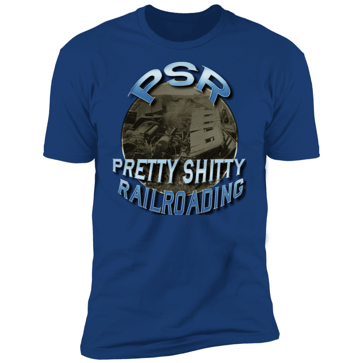 PSR = Pretty Sh*tty Railroading Men's Premium T-Shirt - Broken Knuckle Apparel