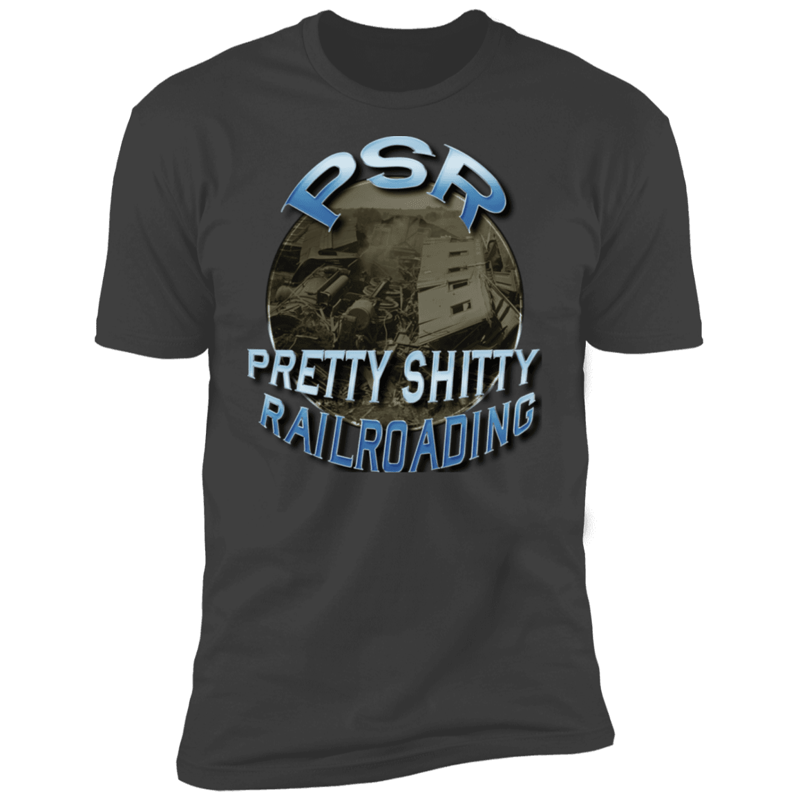 PSR = Pretty Sh*tty Railroading Men's Premium T-Shirt - Broken Knuckle Apparel