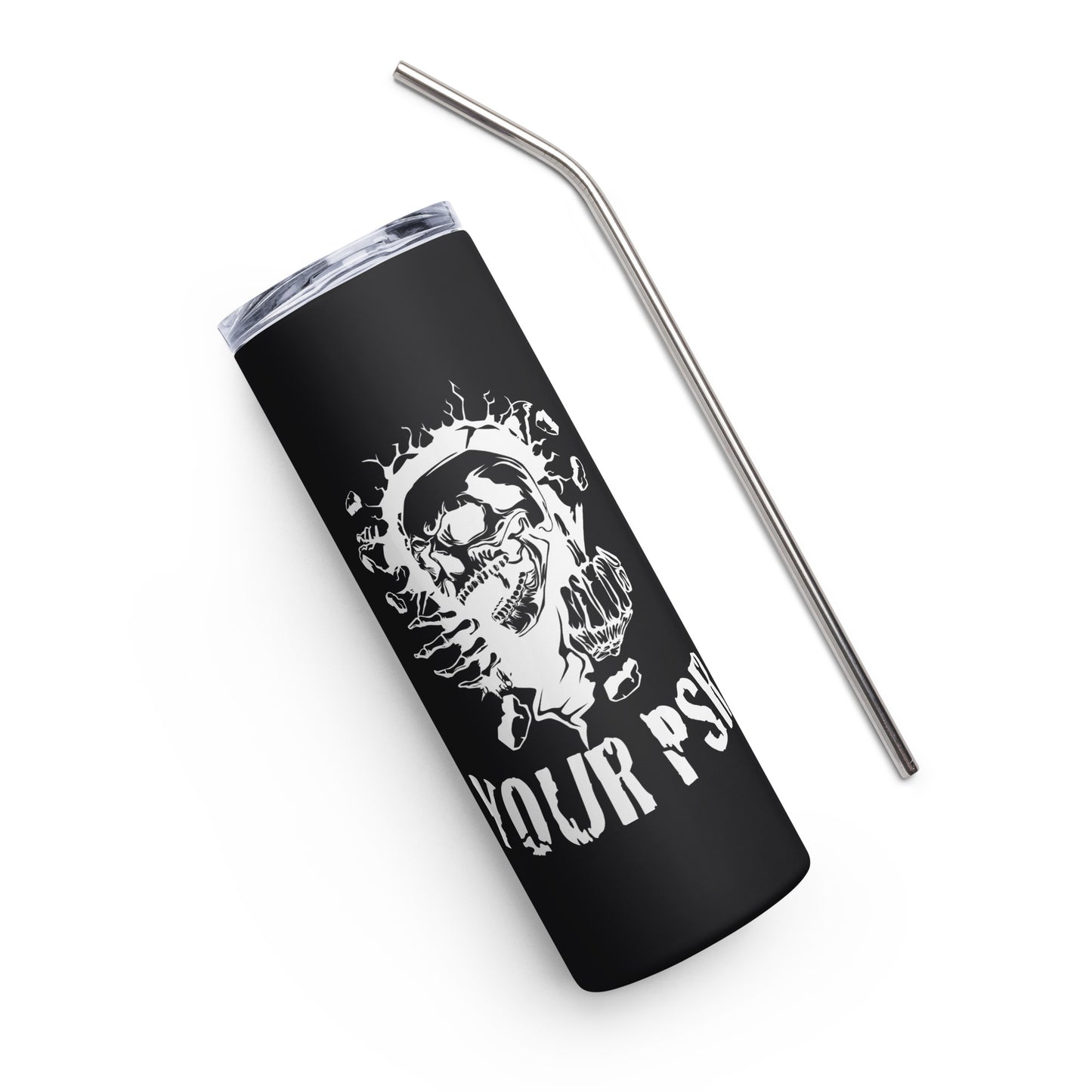 F*CK YOUR PSR Stainless steel tumbler - Broken Knuckle Apparel