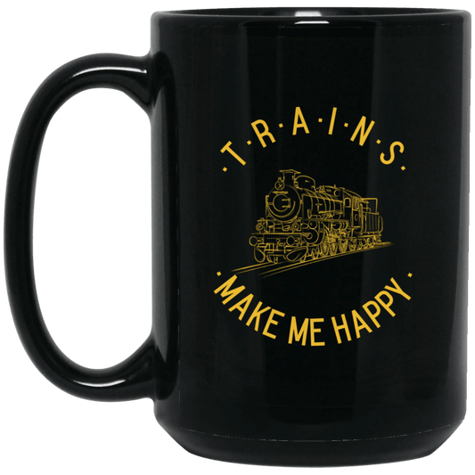 Trains Make Me Happy 15 oz. Black Mug - Broken Knuckle Apparel