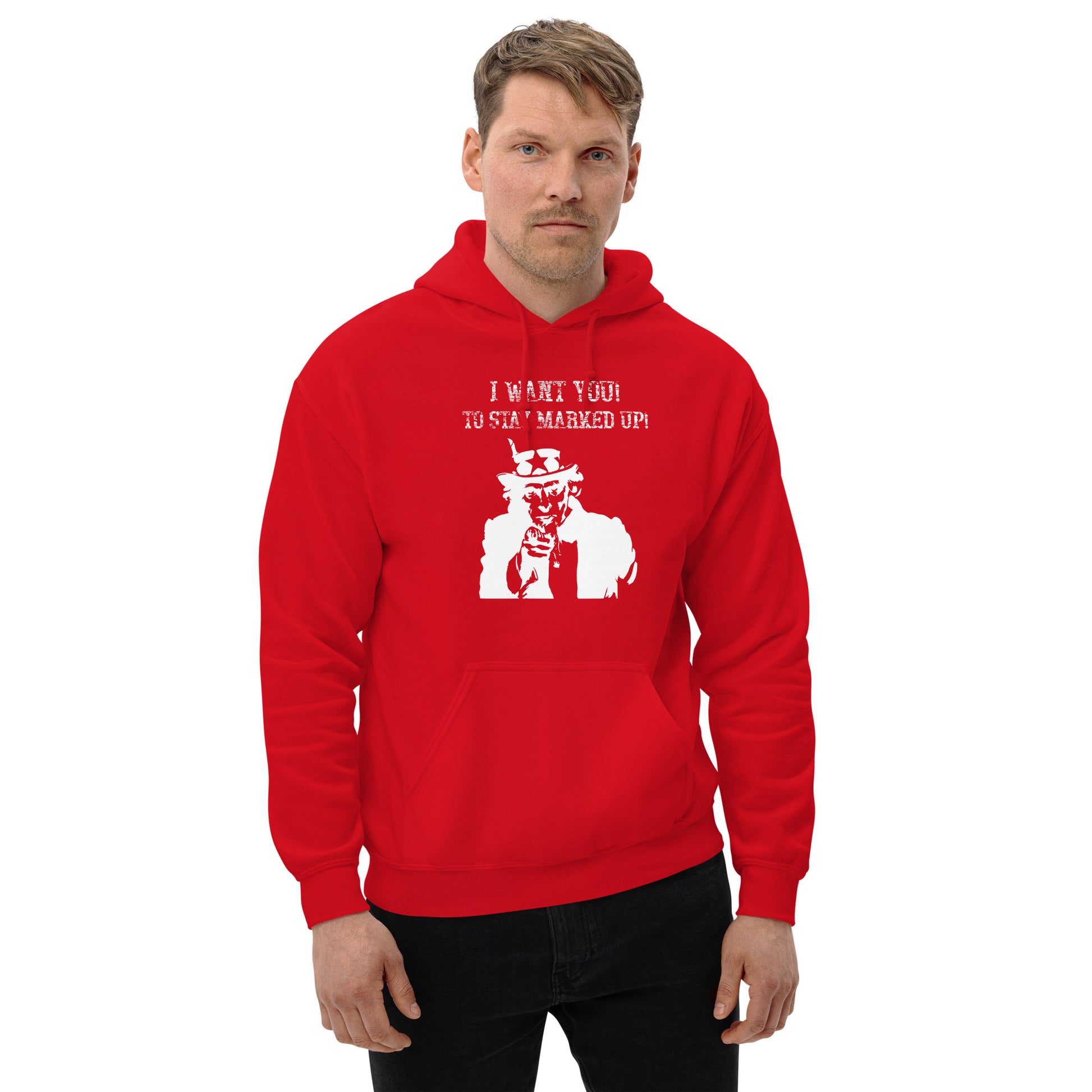 I Want You to Stay Marked Up! Pullover Unisex Hoodie - Broken Knuckle Apparel