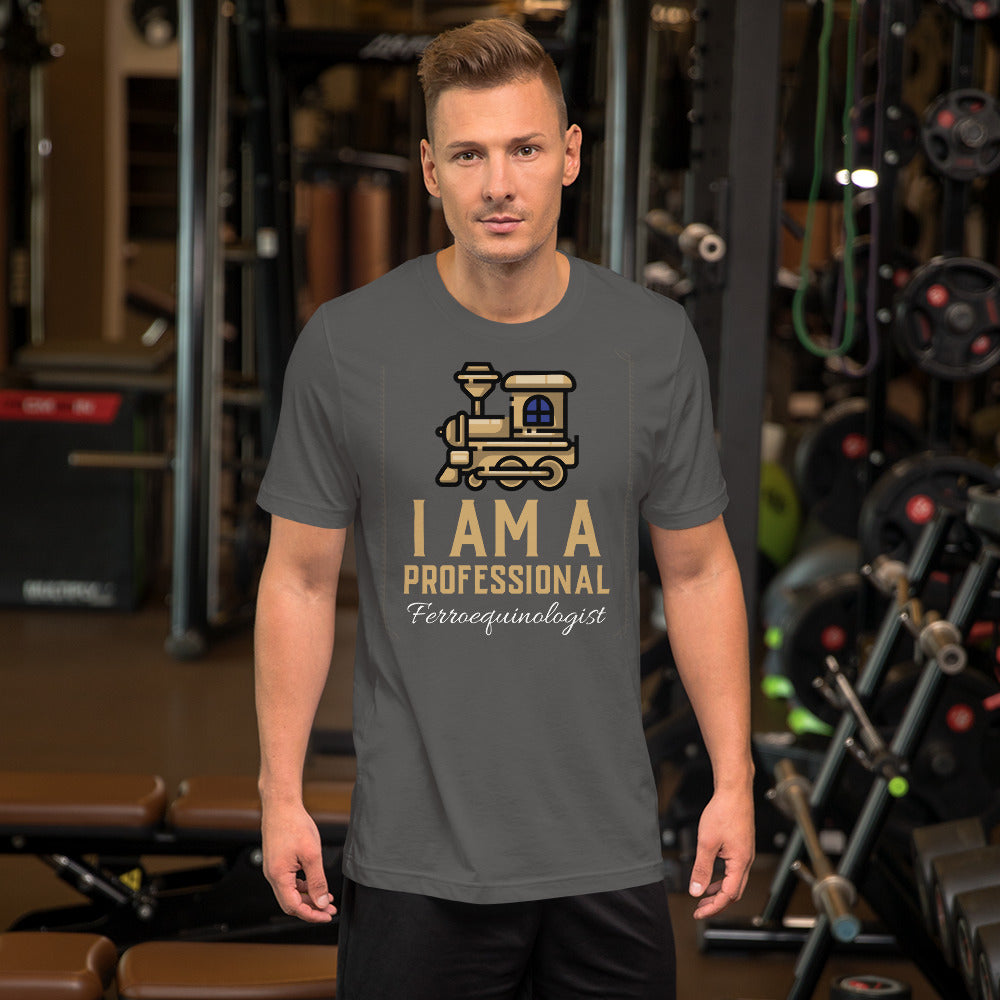 I am a Professional Ferroequinologist Men's Short-Sleeve T-Shirt - Broken Knuckle Apparel