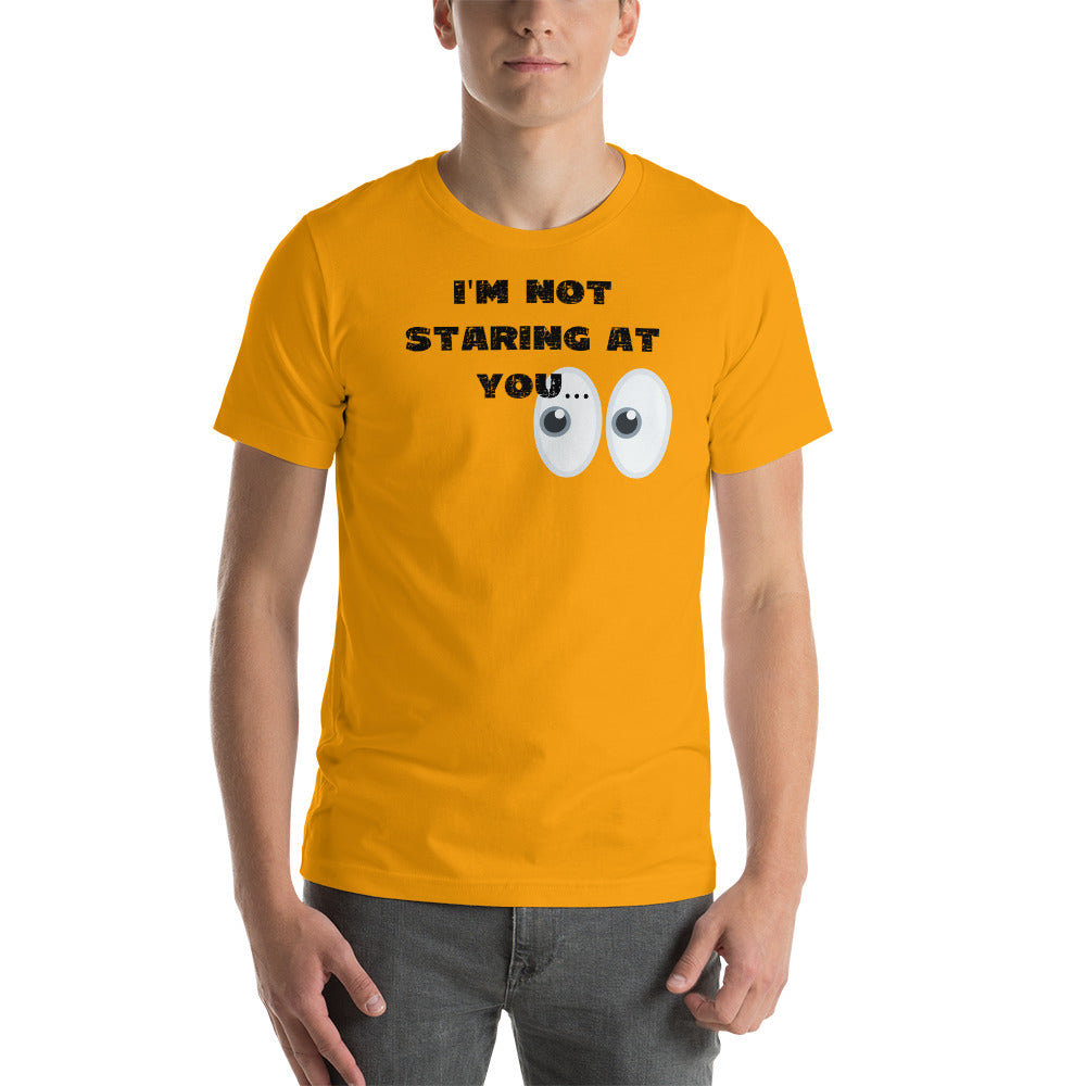 I'm Not Staring At You Men's Short-sleeve t-shirt - Broken Knuckle Apparel