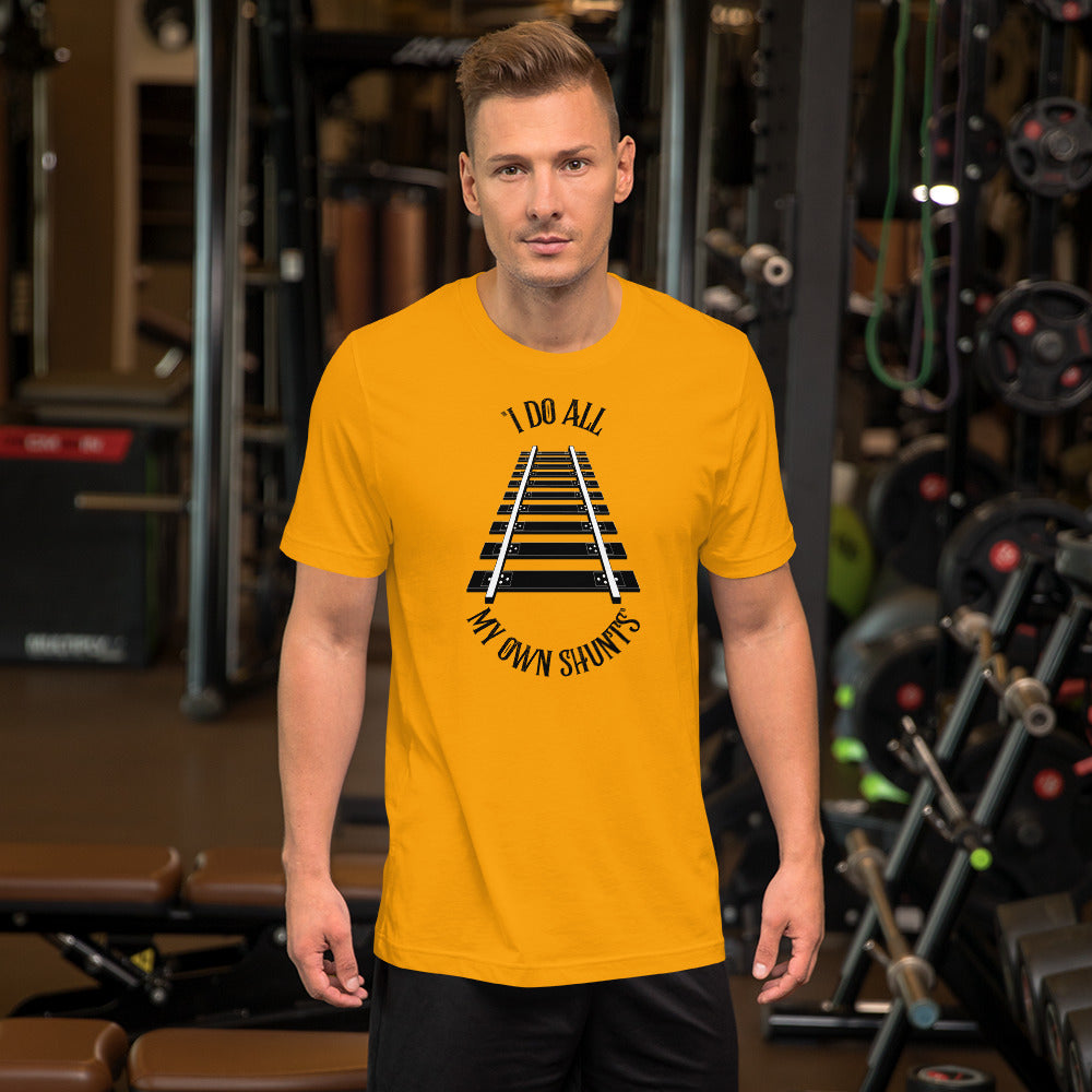 I Do All My Own Shunt's Men's Short-sleeve t-shirt - Broken Knuckle Apparel