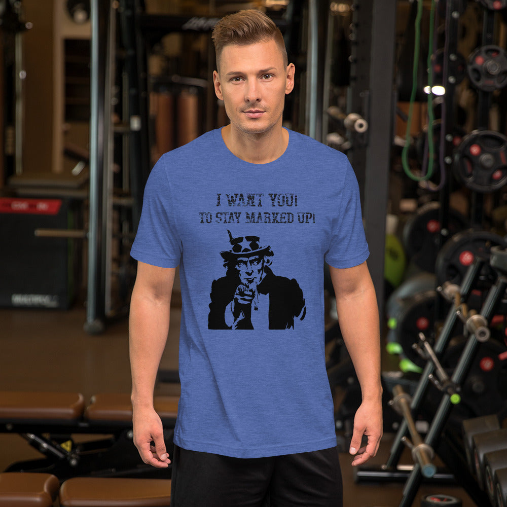 I Want You! To Stay Marked Up! Men's Short-sleeve t-shirt - Broken Knuckle Apparel